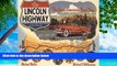 Deals in Books  The Lincoln Highway: Coast to Coast from Times Square to the Golden Gate  Premium