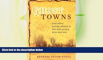 Deals in Books  Ghost Towns: And Other Quirky Places in the New Jersey Pine Barrens  Premium