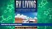 Deals in Books  RV Living: A Comprehensive Guide to RV Living Full-time  Premium Ebooks Online