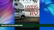 Big Sales  Living Aboard Your RV, 4th Edition  Premium Ebooks Best Seller in USA
