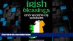 Big Deals  IRISH BLESSINGS: Irish Words of Wisdom For Saint Patrick s Day (IRISH BLESSINGS IRISH