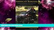 Big Sales  American Borders: A Solo Circumnavigation of the United States on a Russian Sidecar