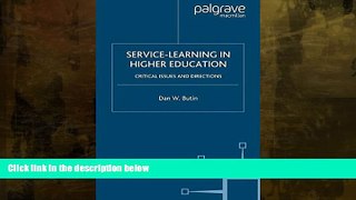 READ book  Service-Learning in Higher Education: Critical Issues and Directions  FREE BOOOK ONLINE