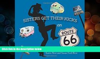 Buy NOW  Sisters Get Their Kicks on Route 66  Premium Ebooks Online Ebooks