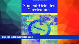 READ book  Student-Oriented Curriculum: A Remarkable Journey of Discovery  FREE BOOOK ONLINE