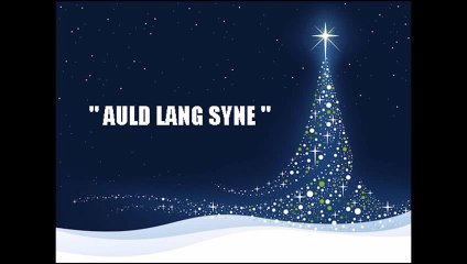 AULD LANG SYNE