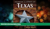 Deals in Books  Backroads   Byways of Texas: Drives, Day Trips   Weekend Excursions (Backroads