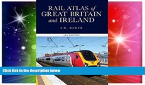 Big Deals  Rail Atlas Great Britain and Ireland, 14th Edition by Stuart Baker (2015-07-30)  Best