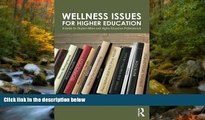 Choose Book Wellness Issues for Higher Education: A Guide for Student Affairs and Higher Education