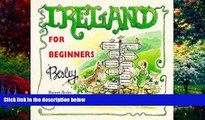 Big Deals  Ireland for Beginners  Best Seller Books Most Wanted