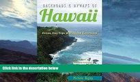 Deals in Books  Backroads   Byways of Hawaii: Drives, Day Trips   Weekend Excursions (Backroads