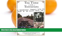 Buy NOW  Tea Time with Terrorists: A Motorcycle Journey into the Heart of Sri Lanka s Civil War