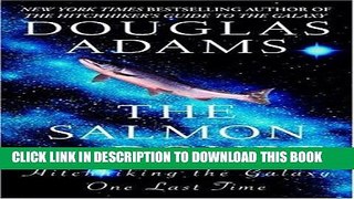 [PDF] The Salmon of Doubt: Hitchhiking the Galaxy One Last Time Full Collection