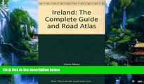 Books to Read  Ireland: The complete guide and road atlas  Full Ebooks Most Wanted