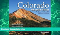 Big Sales  Colorado Mountain Passes: The State s Most Accessible High Country Roadways  READ PDF