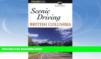 Buy NOW  Scenic Driving British Columbia (Scenic Driving Series)  Premium Ebooks Best Seller in USA