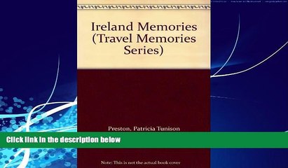 Books to Read  Ireland Memories (Travel Memories Series)  Full Ebooks Best Seller