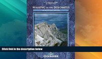 Big Deals  Walking in the Dolomites (Cicerone Guides)  Full Read Best Seller