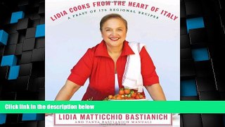Big Deals  Lidia Cooks from the Heart of Italy: A Feast of 175 Regional Recipes  Best Seller Books