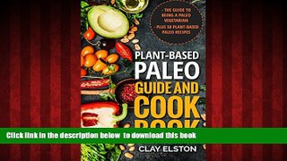 liberty book  Plant-based Paleo Guide and Cookbook: The Guide to Being a Paleo Vegetarian Plus 50