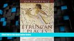 Big Deals  Etruscan Places: Travels Through Forgotten Italy (Tauris Parke Paperbacks)  Full Read
