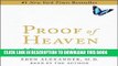 [PDF] Proof of Heaven: A Neurosurgeon s Near-Death Experience and Journey into the Afterlife