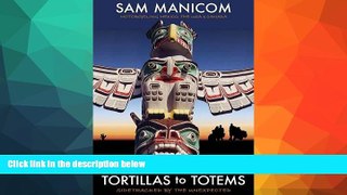 Deals in Books  Tortillas to Totems: Motorcycling Mexico, the USA and Canada. Sidetracked by the