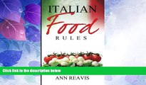 Big Deals  Italian Food Rules  Full Read Most Wanted