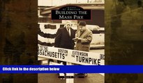 Deals in Books  Building the Mass Pike (Images of America)  Premium Ebooks Online Ebooks