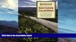 Deals in Books  Backroads of Southern California: Your Guide to Southern California s Most Scenic
