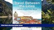 Big Sales  Travel Between the Lines Adult Coloring Book: Inspirational Coloring for Globetrotters