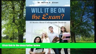 Fresh eBook Will It Be on the Exam?: 21 Stories About Unforgettable Students
