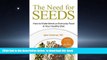 Best books  The Need for Seeds: How to Make Seeds an Everyday Food in Your Healthy Diet (Whole