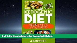 Best books  Ketogenic Diet: Ketogenic Diet CookBook: Your Weight Loss Journey - The Low Carb