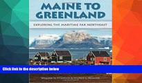 Buy NOW  Maine to Greenland: Exploring the Maritime Far Northeast  Premium Ebooks Online Ebooks