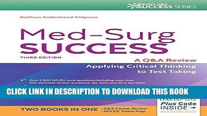 [PDF] Med-Surg Success: A Q A Review Applying Critical Thinking to Test Taking (Davis s Q a