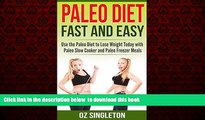 Read book  Paleo Diet: Fast and Easy: Use the Paleo Diet to Lose Weight Today with Paleo Slow