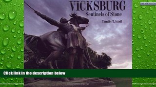 Deals in Books  Vicksburg: Sentinels of Stone  Premium Ebooks Online Ebooks
