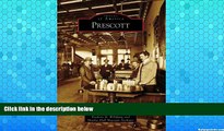 Buy NOW  Prescott   (AZ)  (Images of America)  Premium Ebooks Online Ebooks