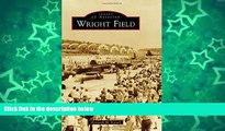 Deals in Books  Wright Field (Images of Aviation)  Premium Ebooks Online Ebooks