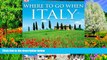 READ NOW  Where To Go When: Italy (Dk Eyewitness Travel)  Premium Ebooks Online Ebooks