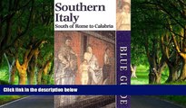 READ NOW  Southern Italy: South of Rome to Calabria: Blue Guide (Blue Guide Southern Italy)  READ