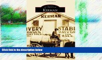 Big Sales  Kerman (Images of America)  Premium Ebooks Best Seller in USA