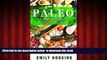 Read book  Paleo: Paleo Diet for Beginners: Quick And Easy Paleo Recipes To Help You Lose Weight
