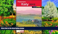 READ NOW  Frommer s Italy 2012 (Frommer s Color Complete)  Premium Ebooks Online Ebooks