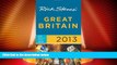 Big Deals  Rick Steves  Great Britain 2013  Full Read Most Wanted