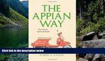 Deals in Books  The Appian Way: Ghost Road, Queen of Roads (Culture Trails: Adventures in Travel)