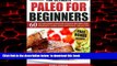 Read book  Paleo For Beginners: 60 Irresistible Paleo Recipes for Weight loss and Optimal Health