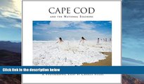 Deals in Books  Cape Cod and the National Seashore: A Photographic Essay  Premium Ebooks Online