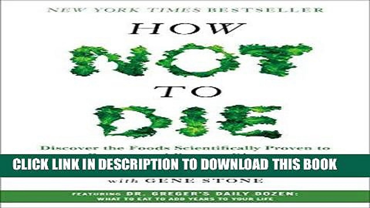[PDF] How Not to Die: Discover the Foods Scientifically Proven to Prevent and Reverse Disease